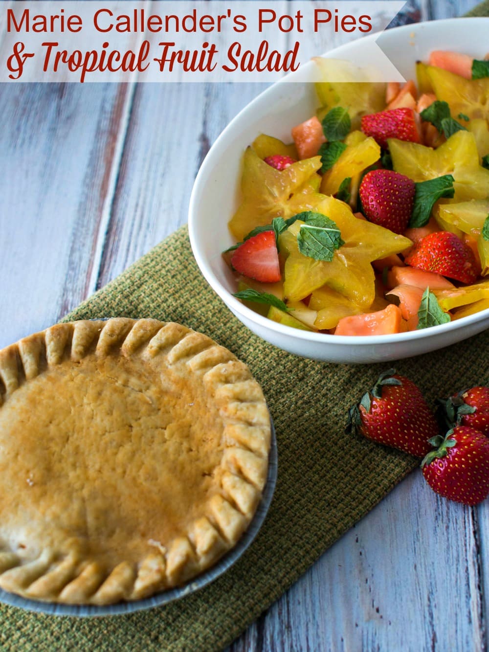 Marie Callender's Pot Pies & Tropical Fruit Salad #EasyAsPotPie #Ad 