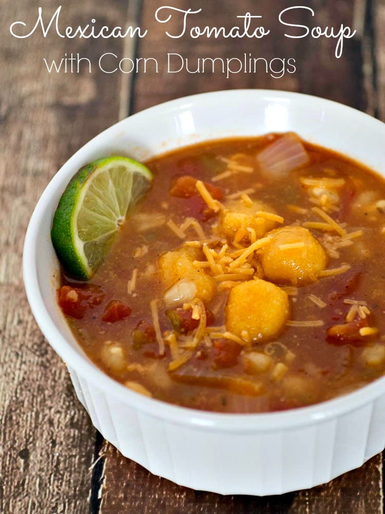 Mexican Tomato Soup with Corn Dumplings