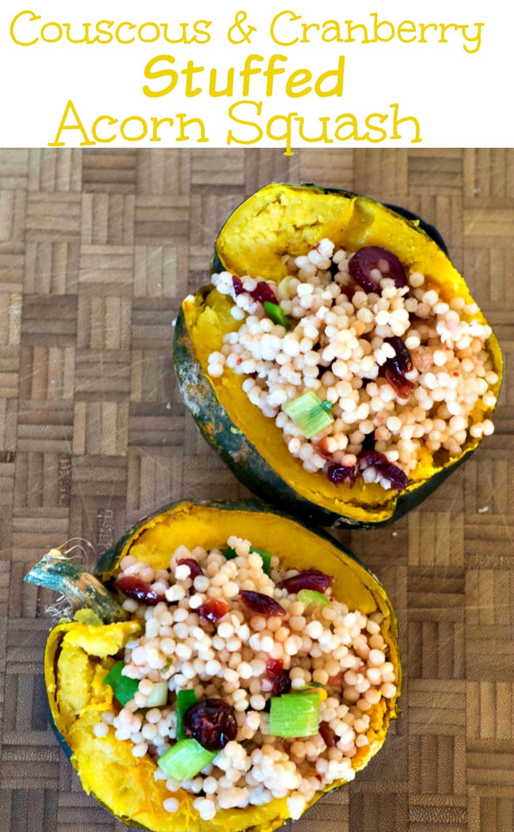 Couscous and Cranberry Stuffed Acorn Squash - and easy seasonal fall meal