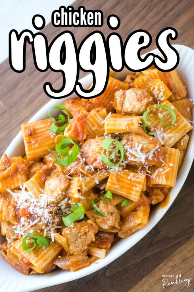 bowl of chicken riggies with a text overlay