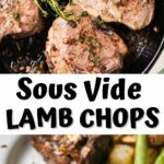 Pinterest collage for sous vide lamb chops.
