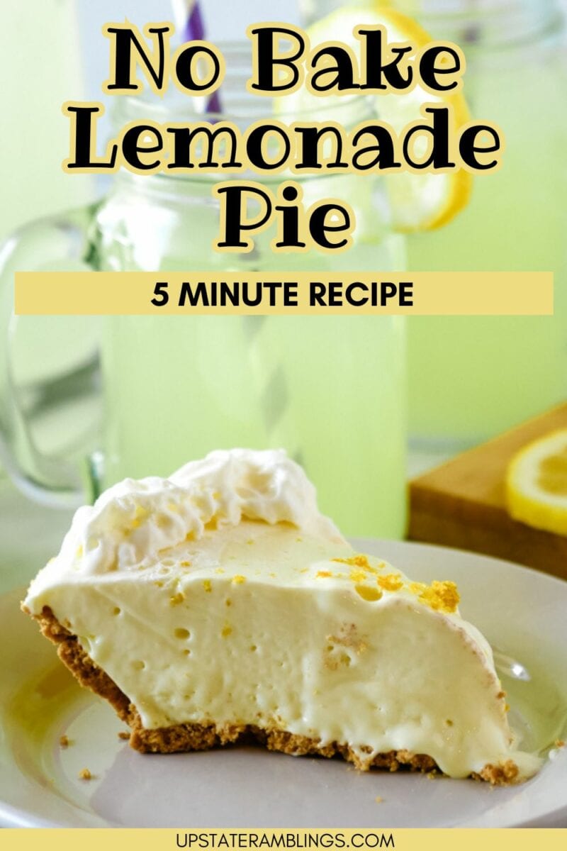 A slice of frozen lemonade pie on a plate, topped with whipped cream. The background shows two glasses of lemonade and a sliced lemon. Text reads "No Bake Lemonade Pie" and "5 Minute Recipe.