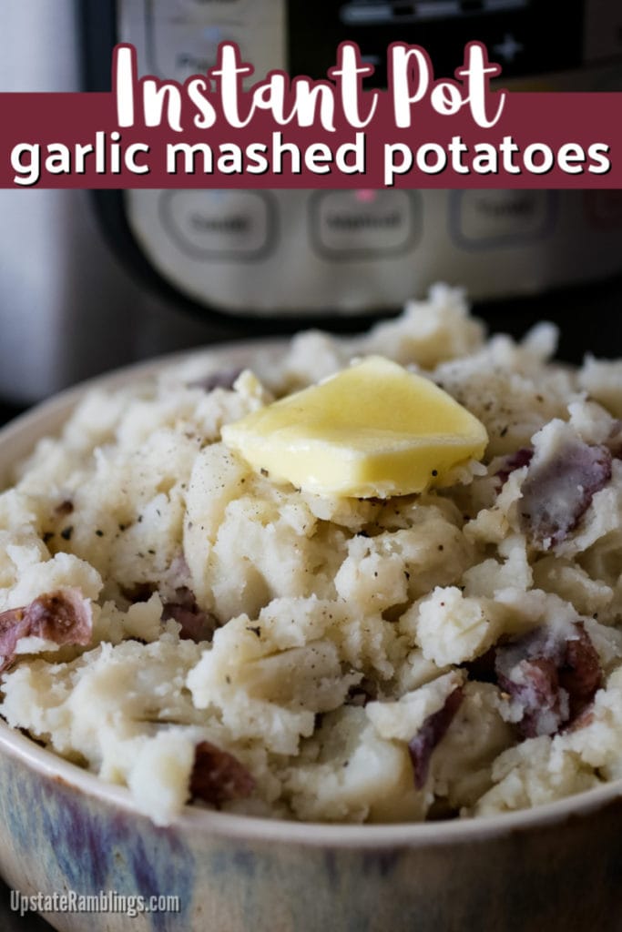 garlic mashed potatoes made in the Instant Pot