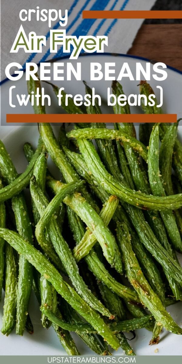 Plate of crispy air fryer green beans, cooked to perfection using fresh beans, with a text overlay promoting this easy and delicious recipe.