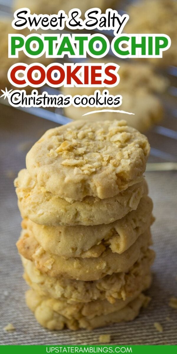 A stack of potato chip cookies is shown in close-up, with more potato chip cookies and a cooling rack in the background. Text on the image reads: "Sweet & Salty Potato Chip Cookies Christmas cookies.