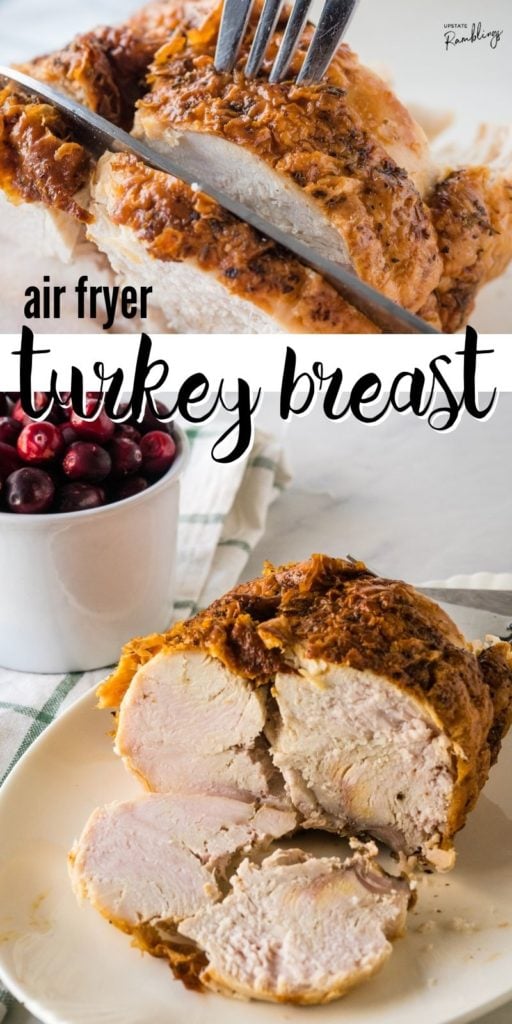 Air fryer turkey breast results in tender and juicy turkey with crispy skin. This is the ideal simple, low prep recipe when you want to cook turkey quickly! Easy to make even if you've never cooked turkey before. This recipe is perfect for a small Thanksgiving dinner or for a weeknight meal.