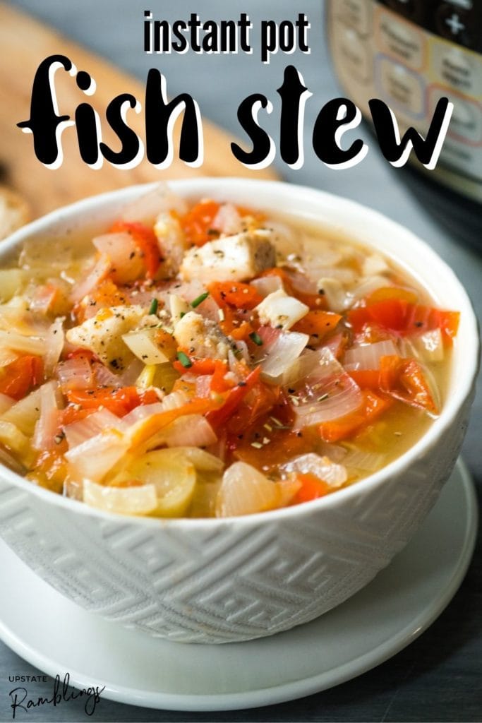 bowl of Instant Pot fish stew with text overlay