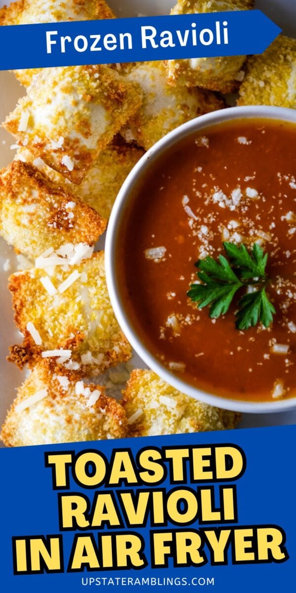 Plate of toasted air fryer ravioli with a bowl of marinara sauce garnished with parsley, labeled as "Toasted Ravioli in Air Fryer.