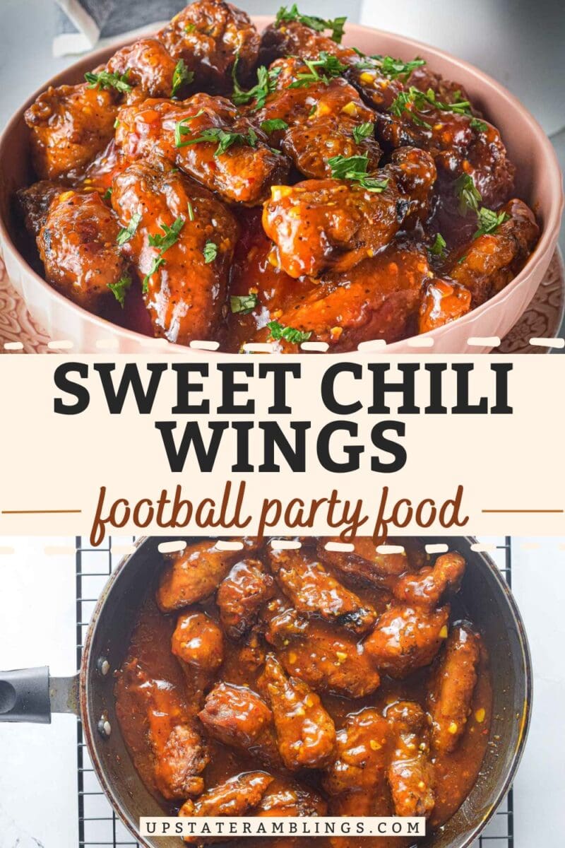 Two images of sweet chili wings: one in a pink bowl garnished with herbs, the other sizzling in a frying pan. Text overlay reads "Sweet Chili Wings football party food." Perfect for your next game day gathering!.