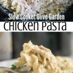 slow cooker olive garden chicken pasta collage pin