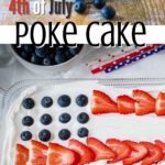 pinterest collage 4th of july poke cake