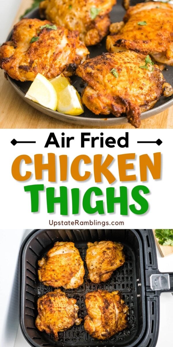 Air fryer chicken thighs served on a plate with lemon wedges, and pictured in the air fryer basket, perfect for your next "Air Fried Chicken Thighs" recipe.