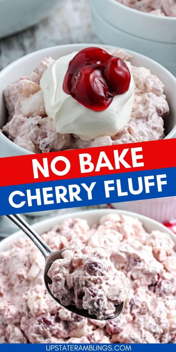 A bowl of cherry fluff topped with whipped cream and cherries, with a spoonful of the dessert displayed below. Text reads "No Bake Cherry Salad Fluff.