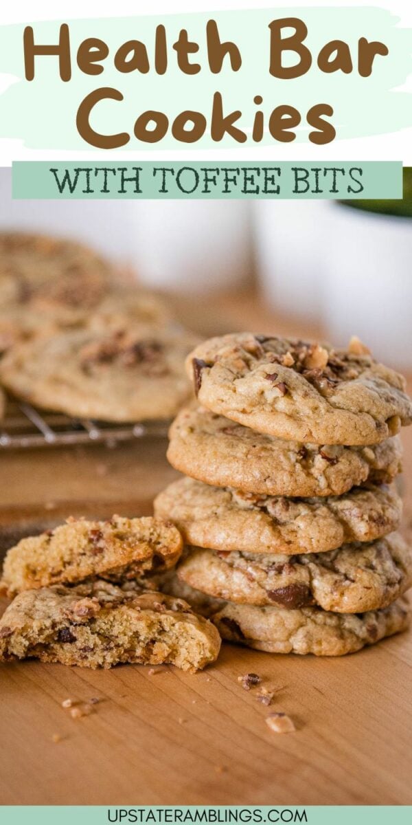 A stack of Heath bar cookies with toffee bits is in focus, with more cookies in the background. Text at the bottom reads "UPSTATE RAMBLINGS.COM.