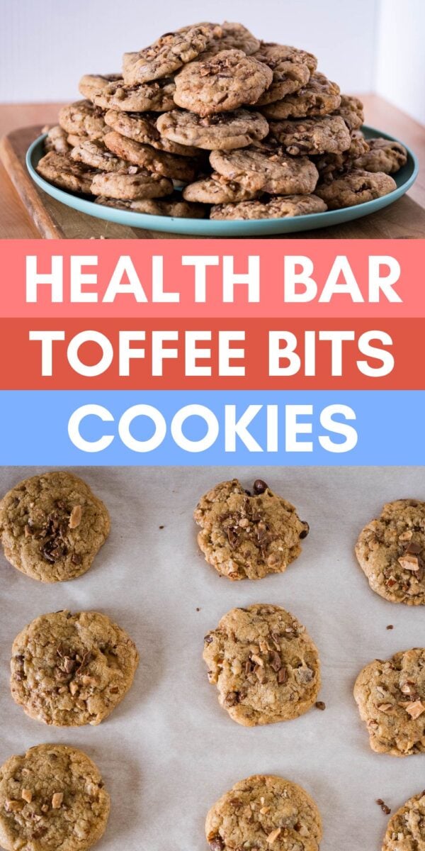 Plate of stacked heath bar cookies on top, text reading "Health Bar Toffee Bits Cookies" in the middle, and baked cookies on parchment paper at the bottom.