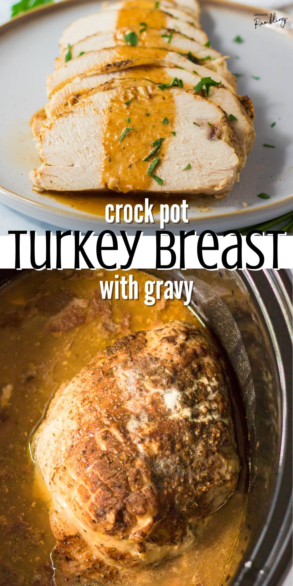 Boneless Turkey Breast in Crock Pot with Gravy - Upstate Ramblings