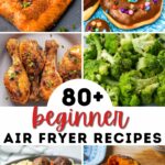 80 air fryer recipes for beginners.