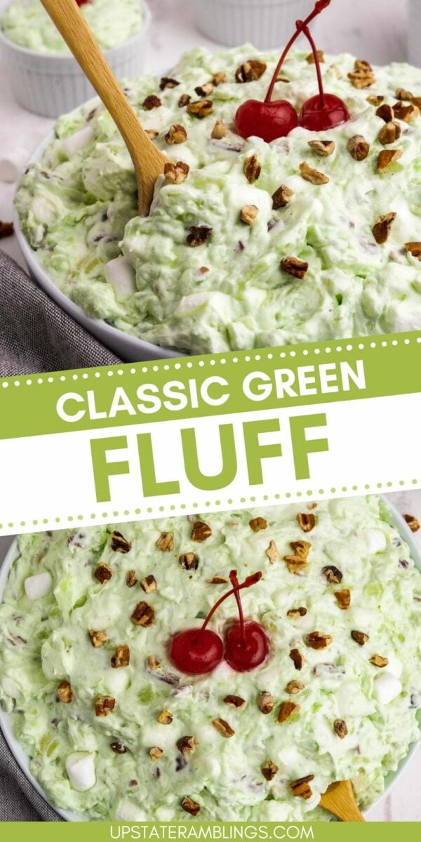 A bowl of green pistachio fluff salad topped with chopped nuts and cherries, with a wooden spoon in the bowl, and a header that reads "Classic Green Fluff." The URL "upstateramblings.com" is displayed at the bottom.