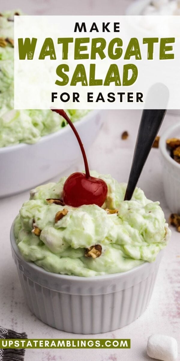 A small white ramekin filled with green pistachio fluff salad, topped with a cherry and chopped nuts, with a spoon in it. Text reads "Make Watergate Salad for Easter.