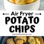 pinterest collage for air fryer potato chips.