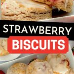 Pinterest collage for strawberry biscuits with a top and side view of the biscuits.