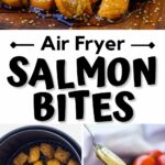Pinterest collage for salmon bites including shot on cutting board, in air fryer and drizzling sauce.