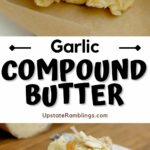 Pinterest image for garlic compound butter.