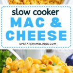 Pinterest collage for slow cooker mac and cheese with one shot in crock pot and one on a plate.