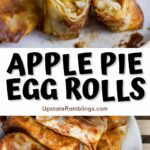 Collage pin for apple pie egg rolls.