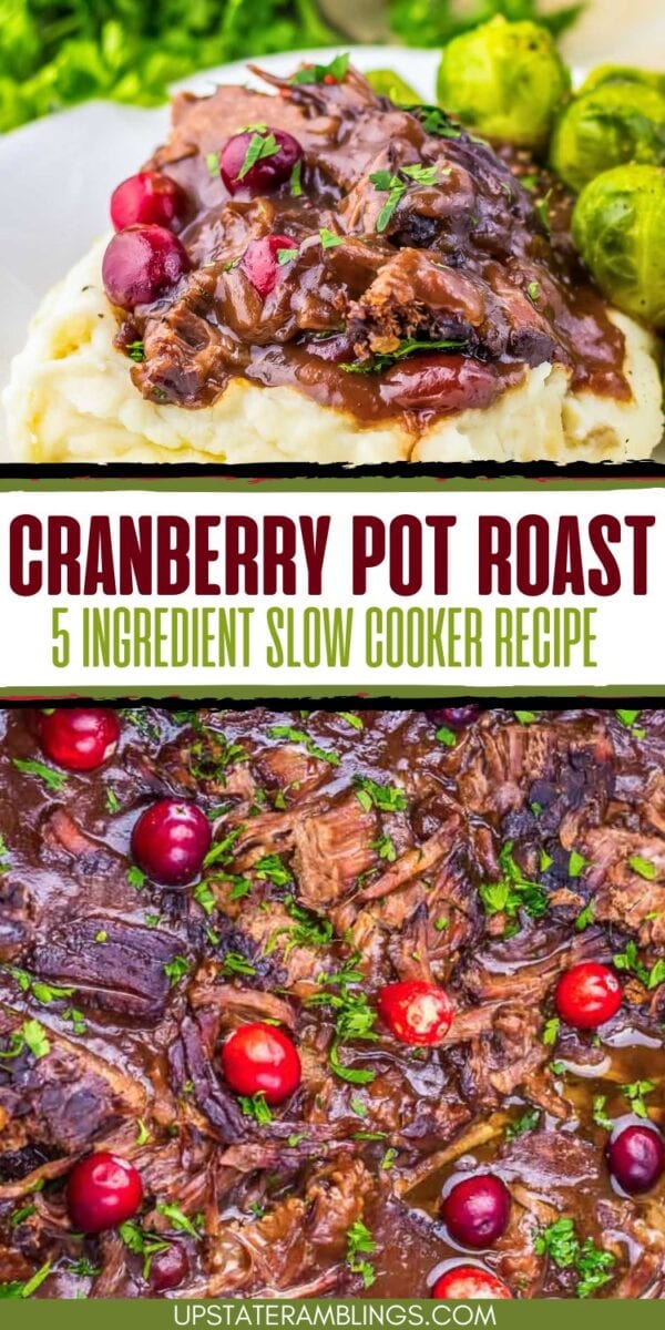 Savor cranberry pot roast with cranberry sauce, garnished with herbs and cranberries, served over mashed potatoes and Brussels sprouts. Cranberry Pot Roast: 5 Ingredient Slow Cooker Recipe.