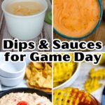 Dips and sauces for game day.