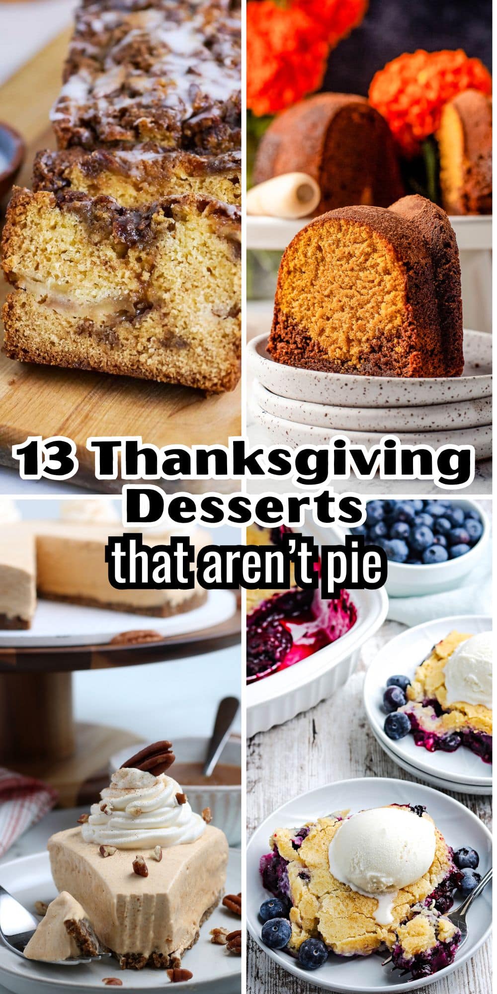 13 thanksgiving desserts that aren't pie.