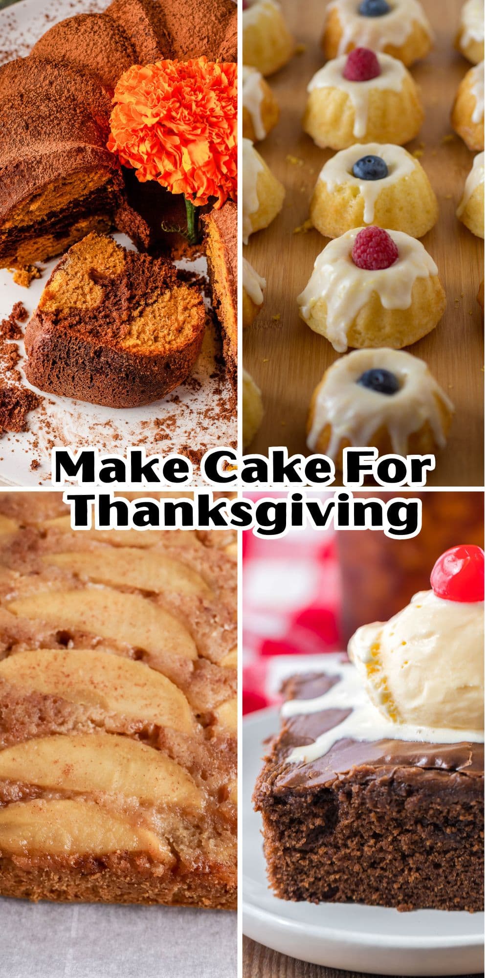 Make cake for thanksgiving.