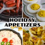 Holiday appetizers are shown in a collage.