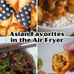Asian favorites in the air fryer.