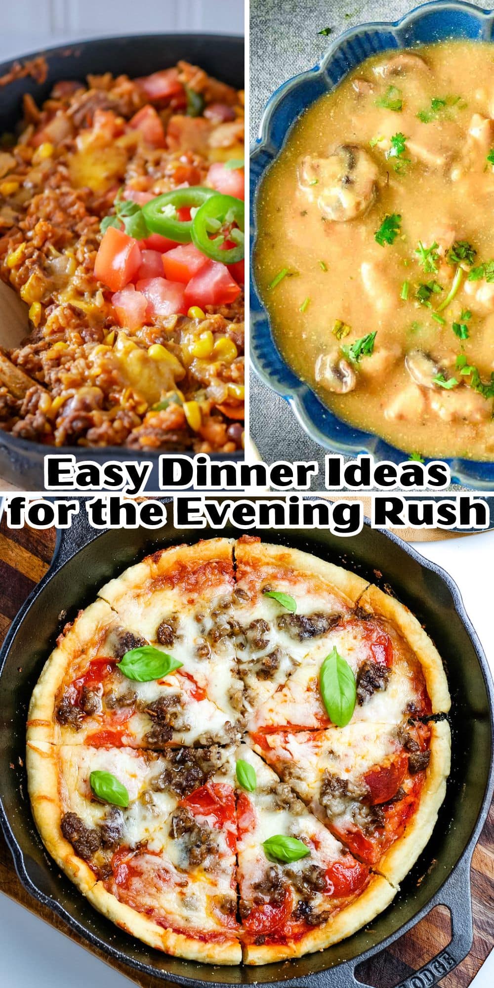 Easy dinner ideas for the evening rush.