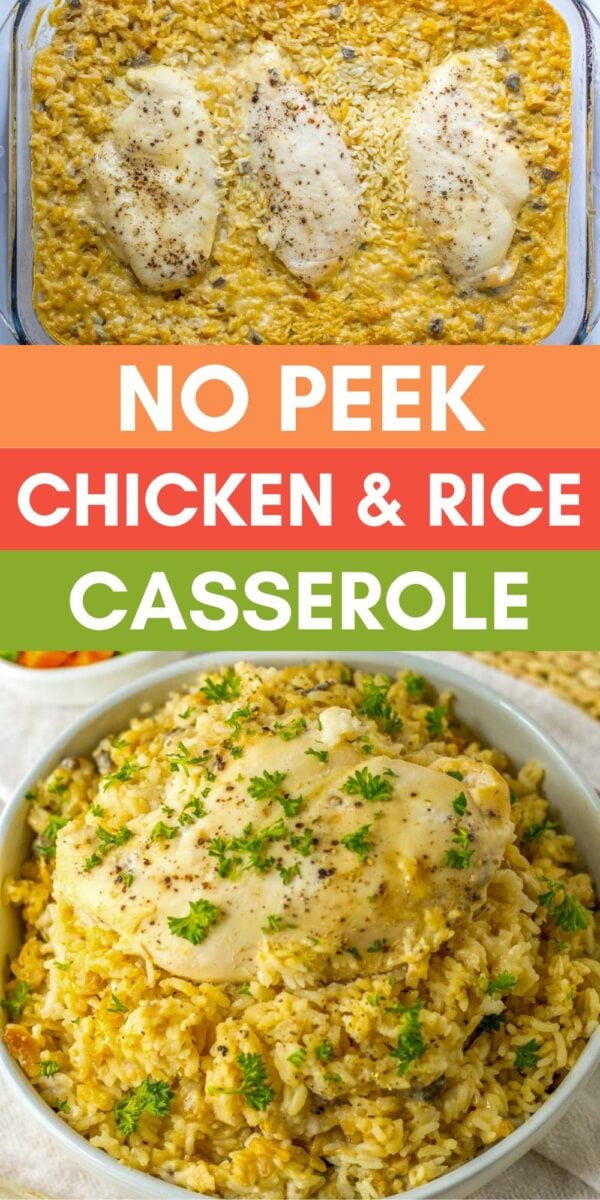 A baking dish with no peek chicken and rice casserole is shown before and after cooking, along with a close-up of a serving topped with herbs. Text reads: “No Peek Chicken & Rice Casserole.”.