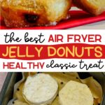 The best air fryer jelly donuts healthy classic treat.
