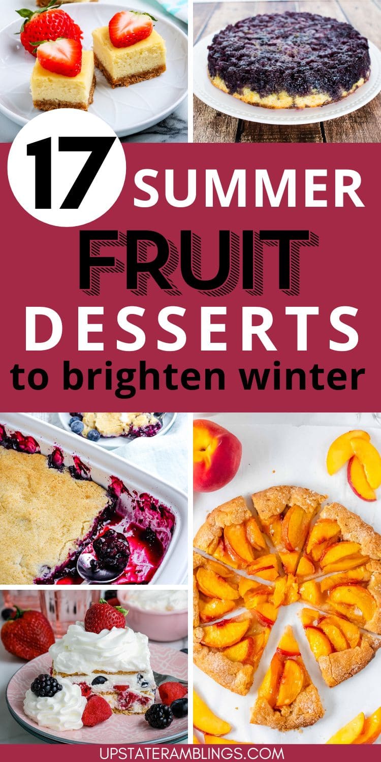 17 summer fruit desserts to brighten winter.