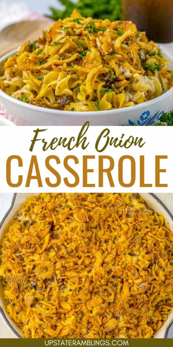 A cheesy French onion casserole topped with fried onions, displayed in two different serving bowls.