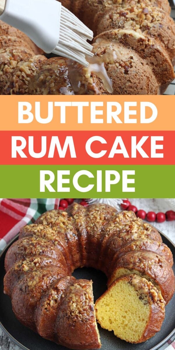 A bundt-shaped homemade rum cake topped with chopped nuts, with glaze being brushed on and one slice cut out. Bold text reads "Buttered Rum Cake Recipe.