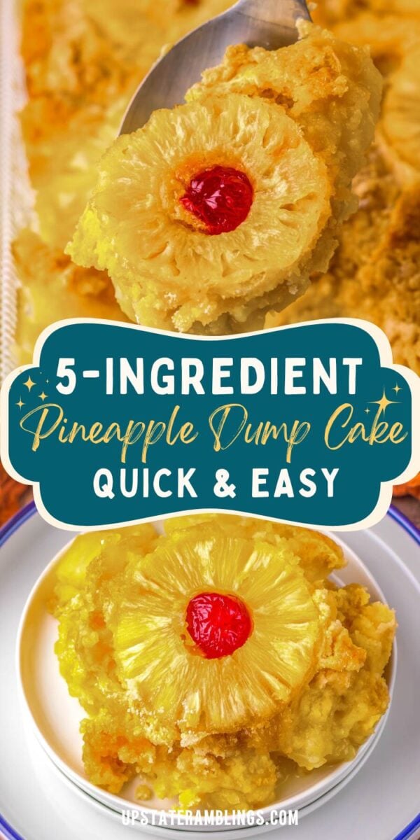 Close-up views of a pineapple dump cake topped with a cherry, shown in a baking dish and served on a plate, with a label reading "5-Ingredient Pineapple Dump Cake – Quick & Easy pineapple dump cake recipe.