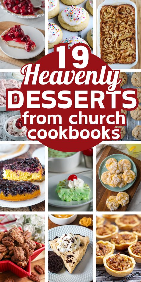 Collage of various old-fashioned desserts including pies, cookies, and cakes with the text "19 Heavenly Desserts from Church Cookbooks.