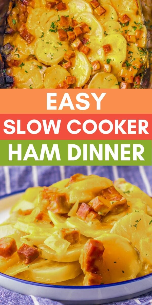 Sliced potatoes and diced ham in a cheesy sauce create a comforting scalloped potato and ham dish, served on a plate with text reading "Easy Slow Cooker Ham Dinner.