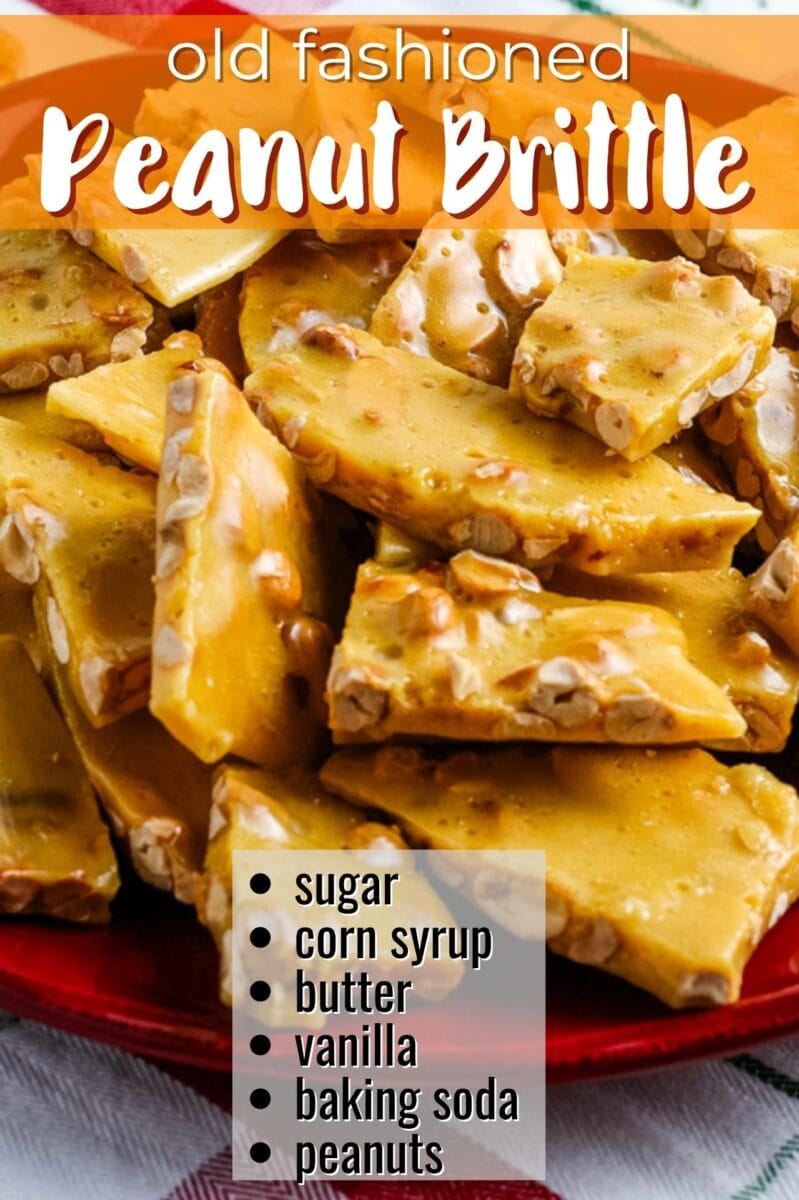 A plate of golden peanut brittle pieces is shown, with a text overlay listing classic peanut brittle ingredients: sugar, corn syrup, butter, vanilla, baking soda, and peanuts.