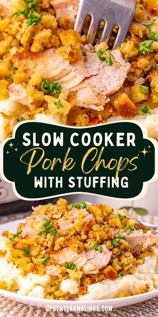 Slow cooker pork chops with stuffing served on mashed potatoes, topped with golden stuffing and fresh chopped parsley. A fork rests in the dish. Text reads: "Slow Cooker Pork Chops With Stuffing.
