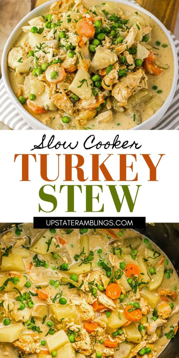 Two bowls of slow cooker turkey stew with carrots, potatoes, peas, and fresh herbs, shown from above and in a pot; text overlay reads "Slow Cooker Turkey Stew.