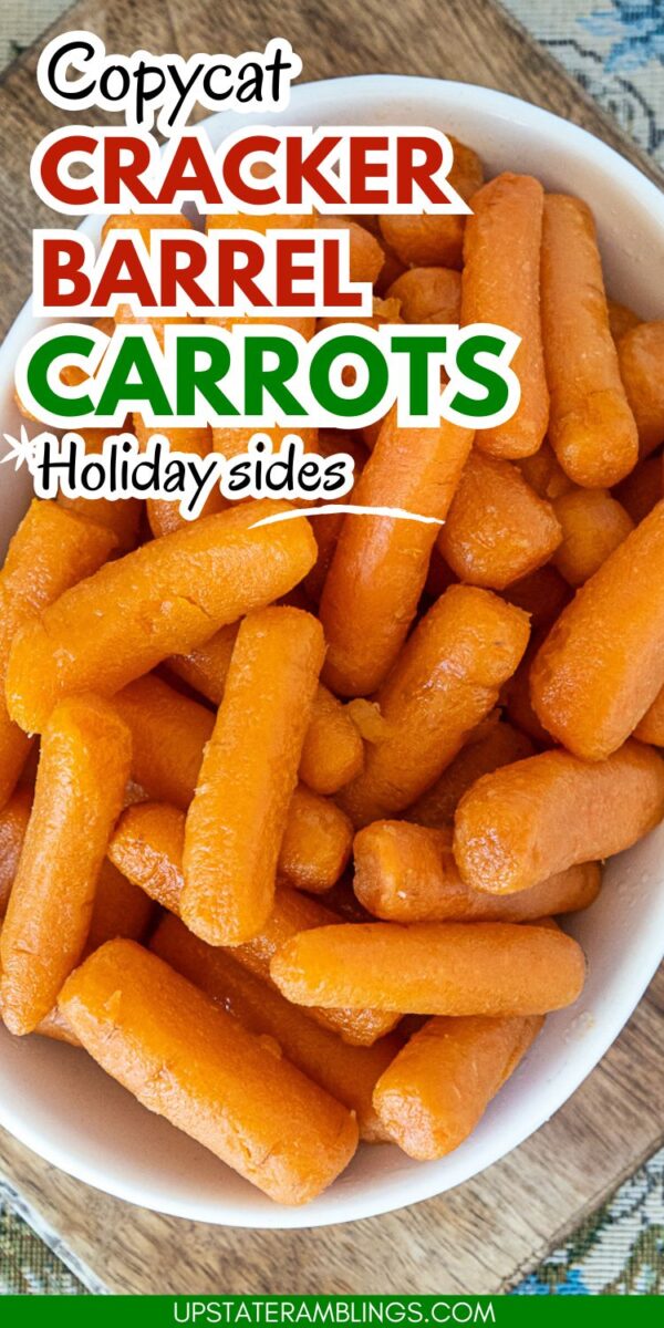 Bowl of cooked cracker barrel carrots captioned "Copycat Cracker Barrel Carrots Holiday sides" on a wooden surface.