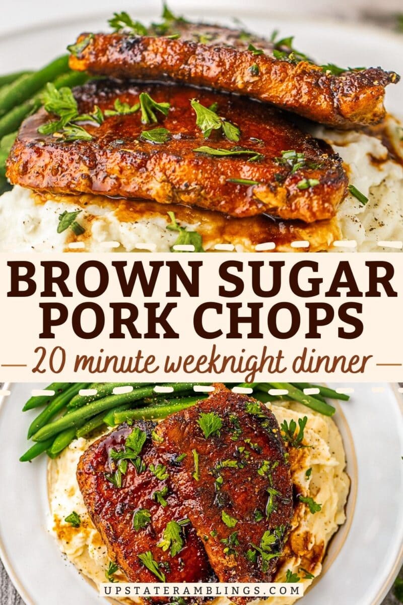 Two plates with browned pork chops on mashed potatoes, topped with herbs, and served with green beans. Text overlay reads: “Brown Sugar Pork Chops—20 minute weeknight dinner.”.