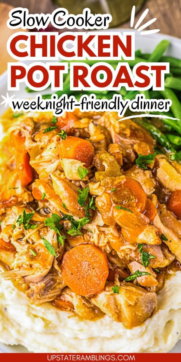 A plate of slow cooker chicken pot roast with carrots and sauce served over mashed potatoes, garnished with chopped herbs.